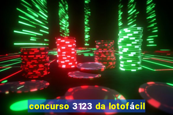 concurso 3123 da lotofácil