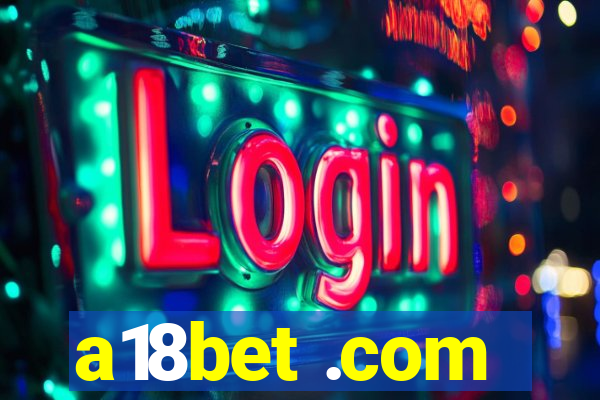 a18bet .com