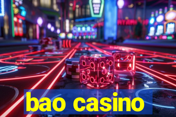 bao casino