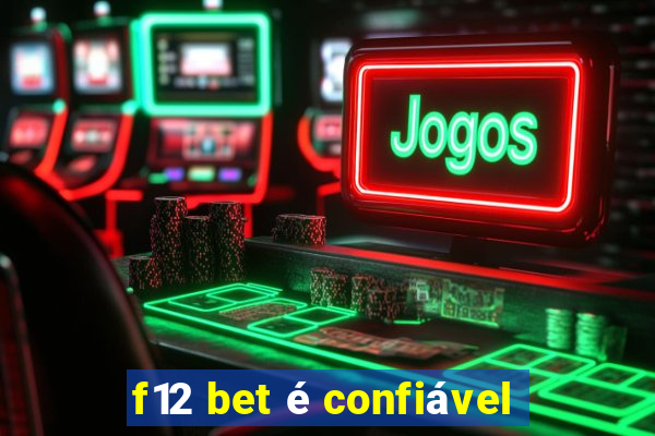 f12 bet é confiável