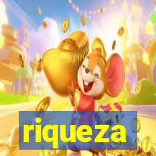 riqueza