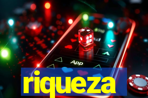 riqueza