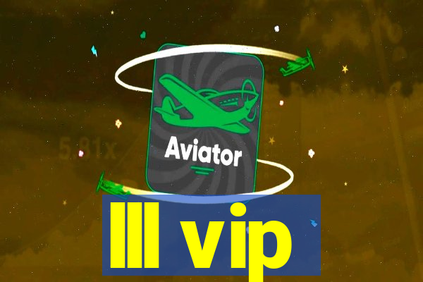 lll vip