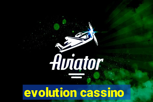 evolution cassino