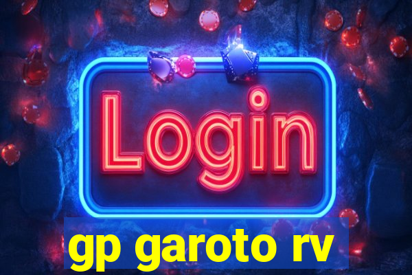 gp garoto rv