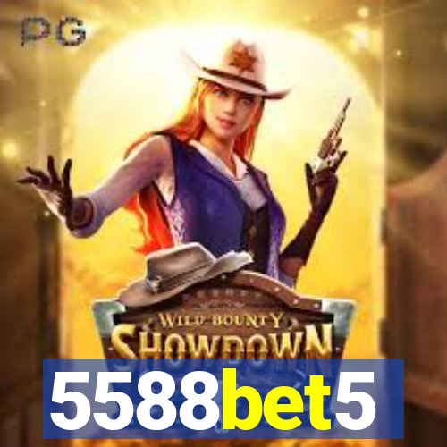 5588bet5