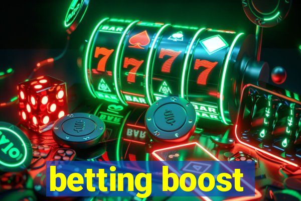 betting boost