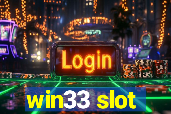 win33 slot