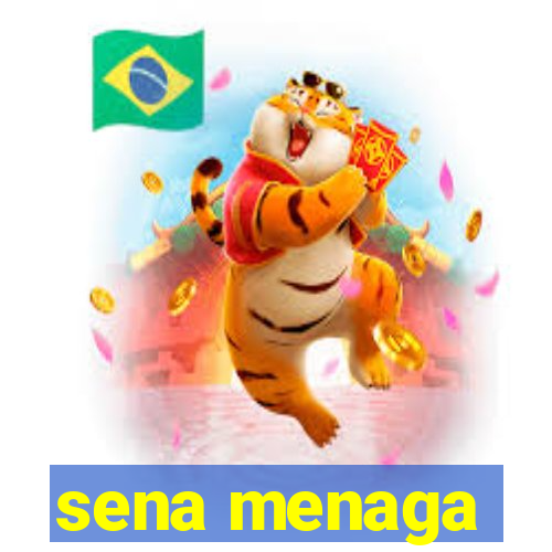 sena menaga