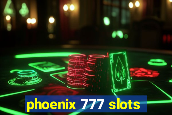 phoenix 777 slots