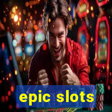 epic slots