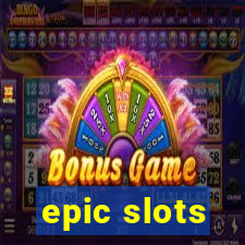 epic slots