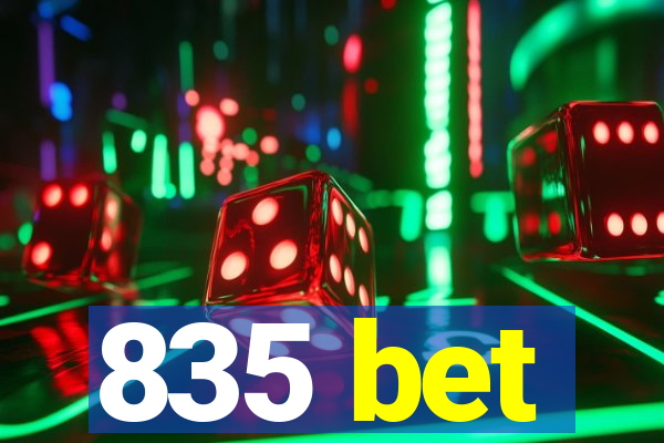 835 bet