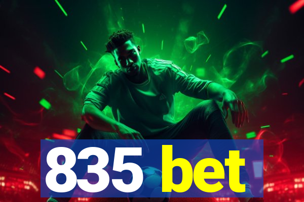 835 bet