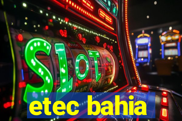 etec bahia