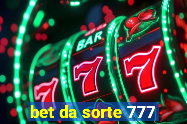 bet da sorte 777