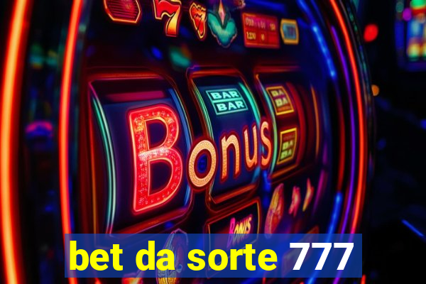 bet da sorte 777