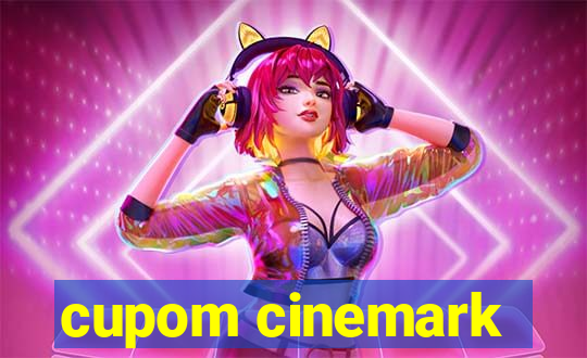 cupom cinemark