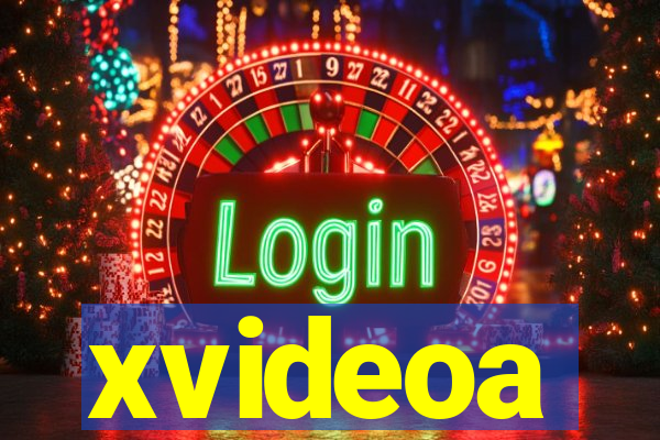 xvideoa