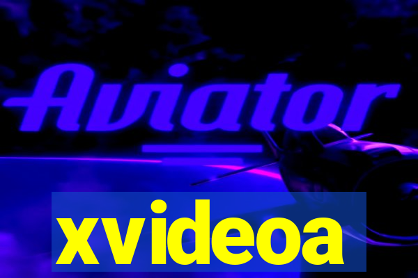 xvideoa