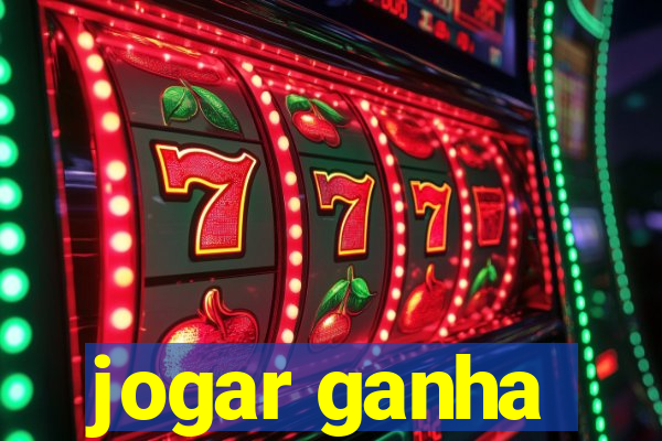 jogar ganha