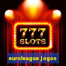 euroleague jogos