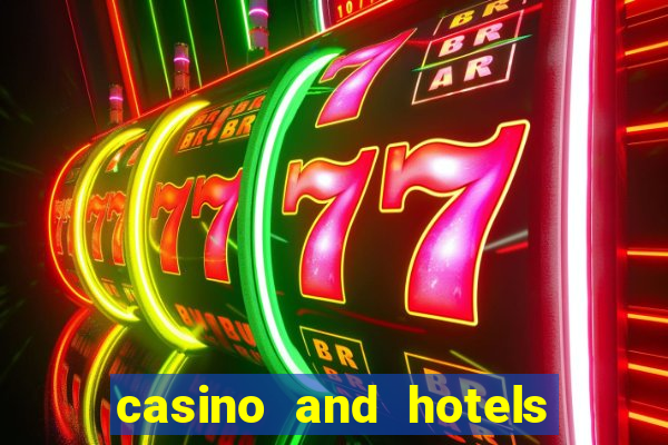 casino and hotels in las vegas