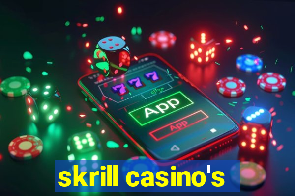 skrill casino's