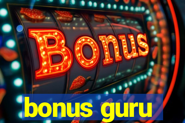 bonus guru