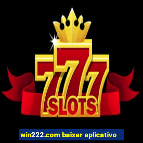 win222.com baixar aplicativo