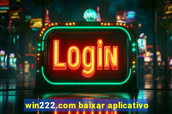 win222.com baixar aplicativo