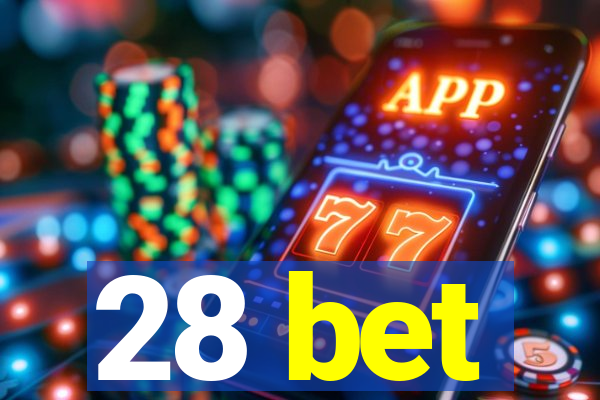 28 bet