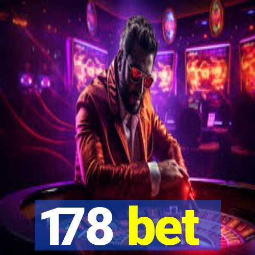 178 bet