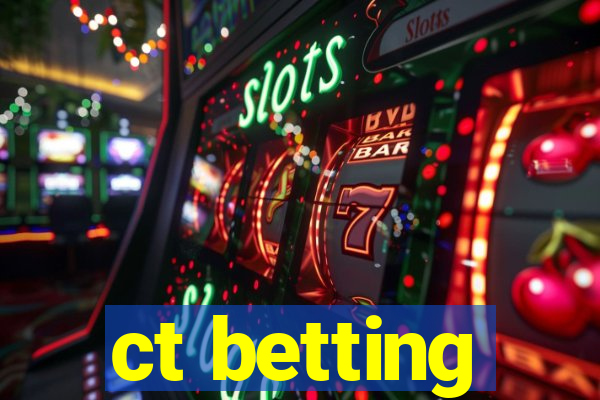 ct betting