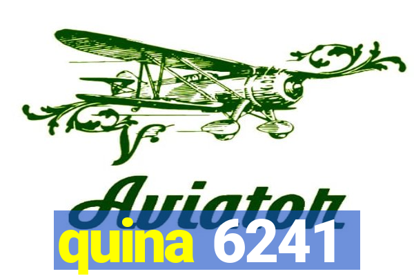 quina 6241