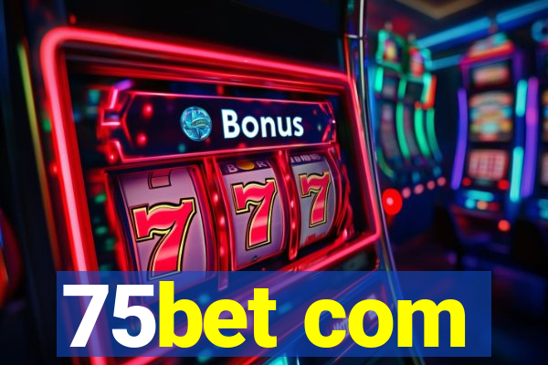 75bet com