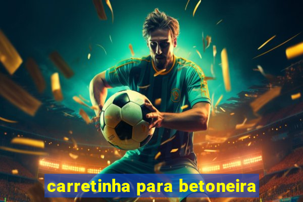 carretinha para betoneira