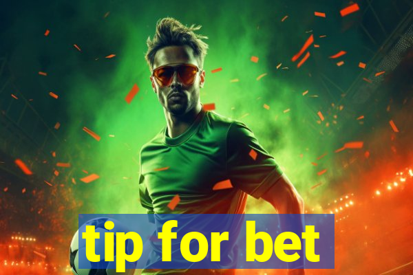 tip for bet