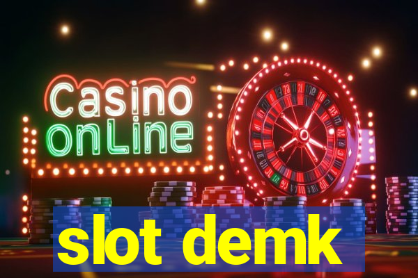 slot demk