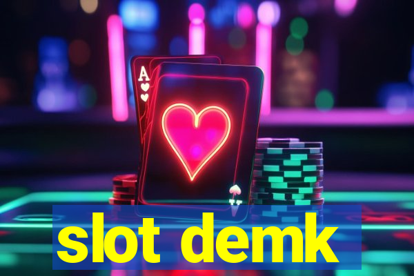 slot demk