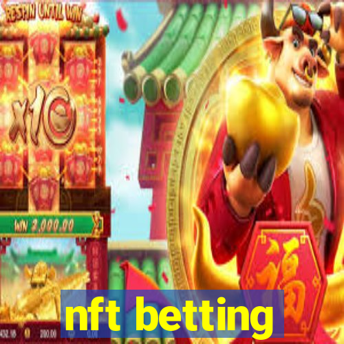 nft betting