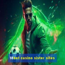 18bet casino sister sites