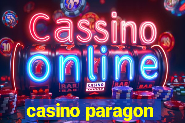 casino paragon