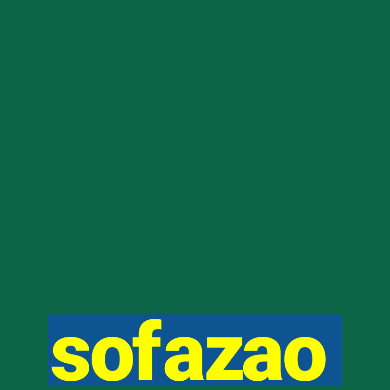 sofazao