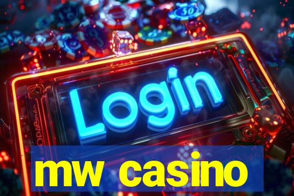 mw casino