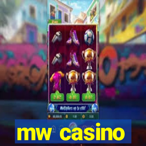 mw casino