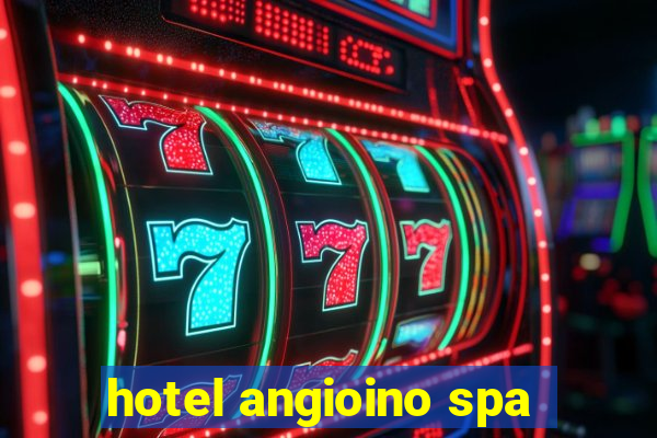 hotel angioino spa