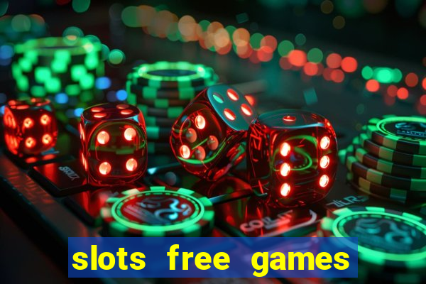 slots free games no download