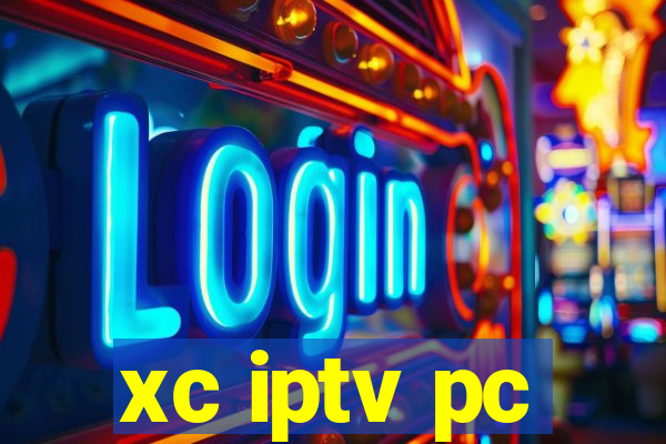 xc iptv pc