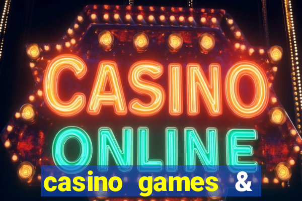 casino games & casino slot games - gambling